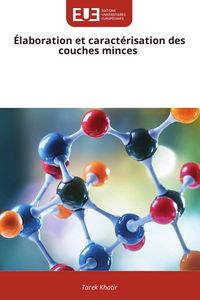 Produktbild: &Eacute;laboration et caract&eacute;risation des couches minces
