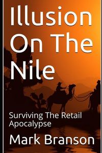 Produktbild: Illusion on the Nile: Surviving the Retail Apocalypse