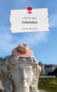 Produktbild: Unbeh&uuml;tet. Life is a Story - story.one