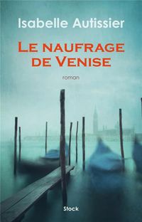 Produktbild: Autissier, I: Naufrage de Venise