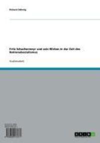 Produktbild: Fritz Schachermeyr und sein Wirken in der Zeit des Nationalsozialismus