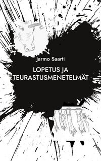 Produktbild: Lopetus ja teurastusmenetelm&auml;t