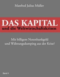 Produktbild: Das Kapital und die Weltwirtschaftskrisen
