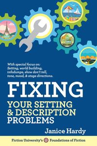 Produktbild: Fixing Your Setting & Description Problems (Foundations of Fiction)