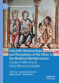 Produktbild: Interfaith Relationships and Perceptions of the Other in the Medieval Mediterranean
