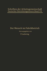 Produktbild: Der Mensch im Fabrikbetrieb