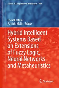 Produktbild: Hybrid Intelligent Systems Based on Extensions of Fuzzy Logic, Neural Networks and Metaheuristics