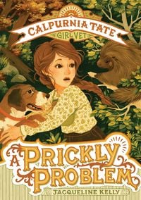 Produktbild: A Prickly Problem: Calpurnia Tate, Girl Vet