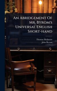 Produktbild: An Abridgement Of Mr. Byrom's Universal English Short-hand