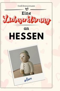 Produktbild: Eine Liebeserkl&auml;rung an Hessen