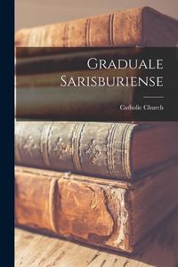 Produktbild: Graduale Sarisburiense