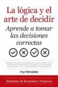 Produktbild: La Logica Y El Arte de Decidir