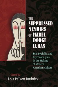 Produktbild: The Suppressed Memoirs of Mabel Dodge Luhan
