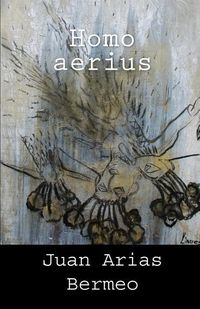 Bild vom Artikel Homo Aerius vom Autor Juan Arias Bermeo