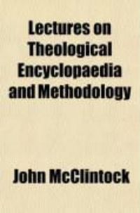 Produktbild: Lectures on Theological Encyclopaedia and Methodology