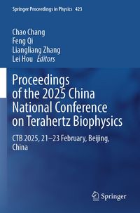 Produktbild: Proceedings of the 2025 China National Conference on Terahertz Biophysics