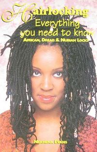 Produktbild: Hairlocking: Everything You Need to Know: African, Dread & Nubiam Locks