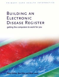 Bild vom Artikel Building an Electronic Disease Register vom Autor Alan Gillies