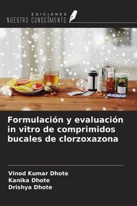 Produktbild: Formulaci&oacute;n y evaluaci&oacute;n in vitro de comprimidos bucales de clorzoxazona