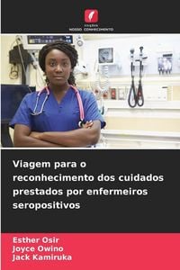 Produktbild: Viagem para o reconhecimento dos cuidados prestados por enfermeiros seropositivos