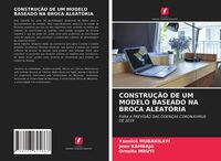 Produktbild: Constru&ccedil;&atilde;o De Um Modelo Baseado Na Broca Aleat&oacute;ria