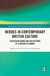 Produktbild: Heroes in Contemporary British Culture
