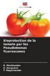 Produktbild: Bioprotection de la tomate par les Pseudomonas fluorescenes