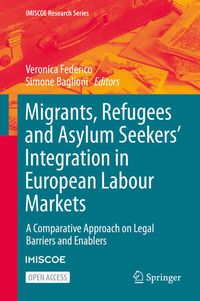 Produktbild: Migrants, Refugees and Asylum Seekers&rsquo; Integration in European Labour Markets
