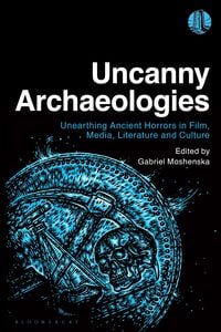 Produktbild: Uncanny Archaeologies