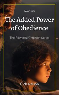 Produktbild: The Added Power of Obedience (The Powerful Christian, #3)