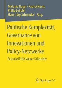 Produktbild: Politische Komplexit&auml;t, Governance von Innovationen und Policy-Netzwerke