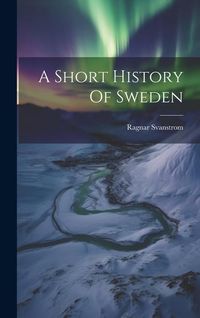 Produktbild: A Short History Of Sweden