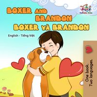 Produktbild: Boxer v&agrave; Brandon Boxer and Brandon (Vietnamese English Bilingual Collection)