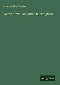 Produktbild: Sketch of William Alfred Buckingham
