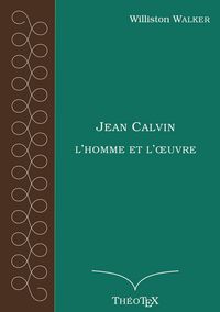 Produktbild: Jean Calvin, l'homme et l'oeuvre