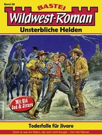 Produktbild: Wildwest-Roman - Unsterbliche Helden 58