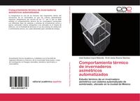 Produktbild: Comportamiento t&eacute;rmico de invernaderos asim&eacute;tricos automatizados