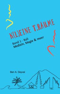 Produktbild: K(L)EINE T.R&Auml;UME - Band 3 aus dem speziellen Genre der Medizinischen Belletristik