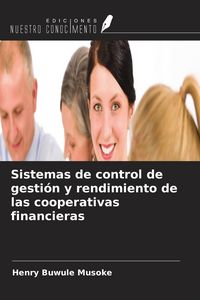 Produktbild: Sistemas de control de gesti&oacute;n y rendimiento de las cooperativas financieras