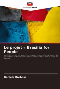 Produktbild: Le projet ' Brasilia for People