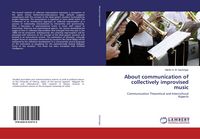 Produktbild: About communication of collectively improvised music