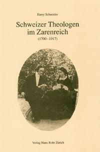 Produktbild: Schweizer Theologen im Zarenreich (1700&ndash;1917)