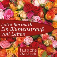 Produktbild: Ein Blumenstrau&szlig; voll Leben