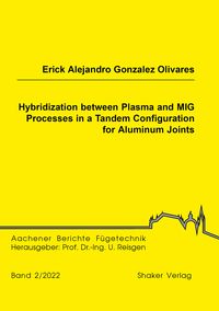 Produktbild: Hybridization between Plasma and MIG Processes in a Tandem Configuration for Aluminum Joints