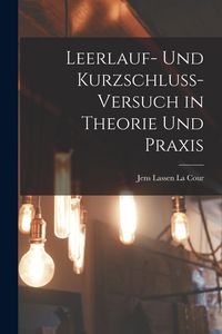 Produktbild: Leerlauf- und Kurzschluss-Versuch in Theorie und Praxis