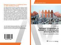 Produktbild: Refugee Integration in Solidarity Cities in Latin America & the EU