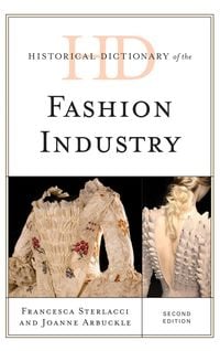 Produktbild: Historical Dictionary of the Fashion Industry