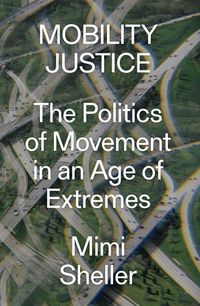 Produktbild: Sheller, M: Mobility Justice