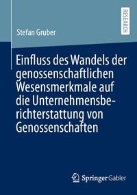 Produktbild: Einfluss des Wandels der genossenschaftlichen Wesensmerkmale auf die Unternehmensberichterstattung von Genossenschaften