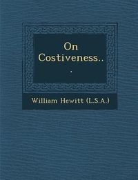 Produktbild: On Costiveness...